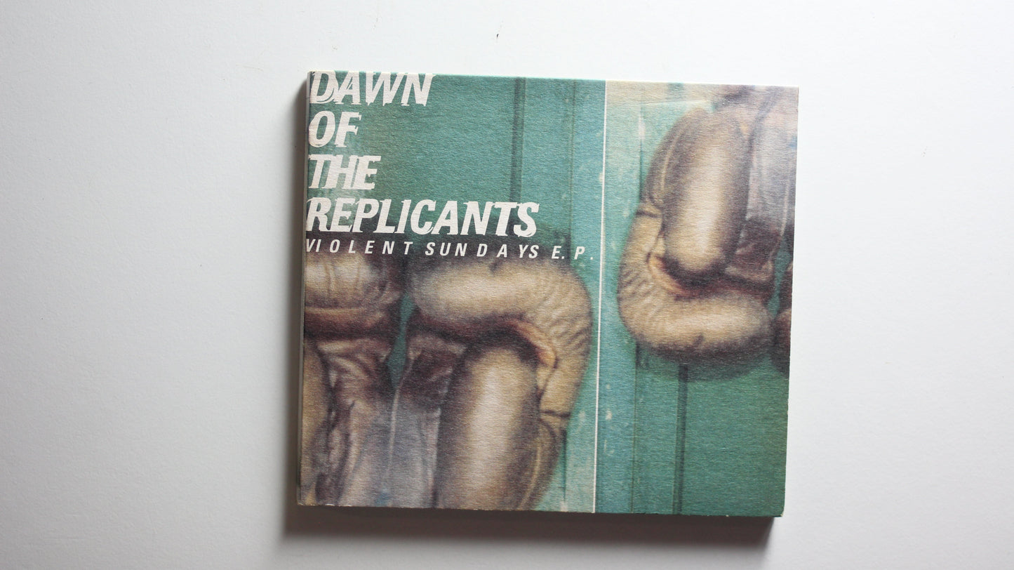 Dawn Of The Replicants - Violent Sundays E.P. (VG)
