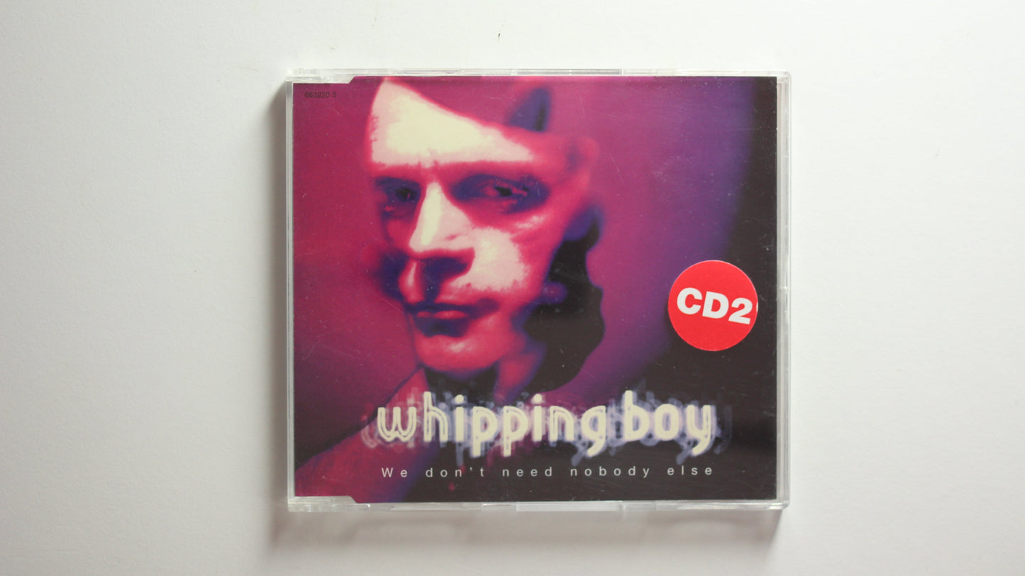 Whipping Boy - We Don't Need Nobody Else (CD2) (VG)