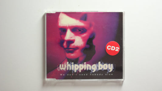 Whipping Boy - We Don't Need Nobody Else (CD2) (VG)