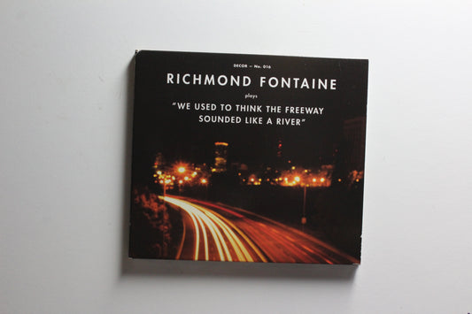 Richmond Fontaine - We Used To Think The Freeway Sounded Like A River (VG+)